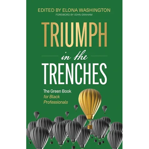 Triumph in the Trenches: The Green Book for Black Professionals - Paperback