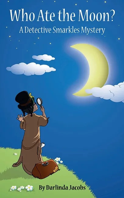 Who Ate the Moon?: A Detective Smarkles Mystery - Hardcover
