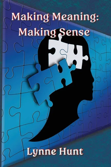 Making Meaning: Making Sense - Paperback