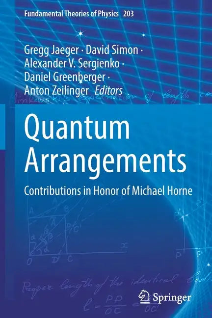 Quantum Arrangements: Contributions in Honor of Michael Horne - Paperback