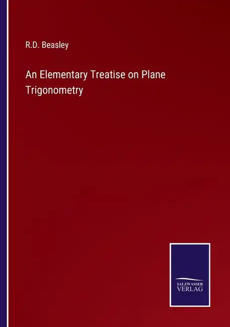 An Elementary Treatise on Plane Trigonometry - Paperback