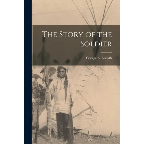 The Story of the Soldier - Paperback