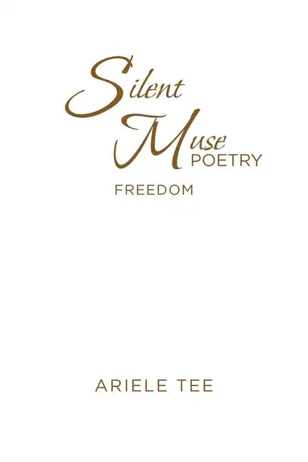Silent Muse Poetry: Freedom - Paperback