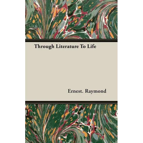 Through Literature To Life - Paperback