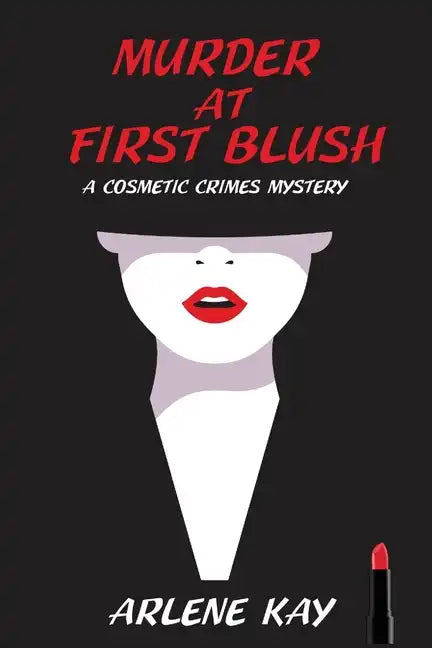 Murder at First Blush: A Cosmetic Crimes Mystery - Paperback