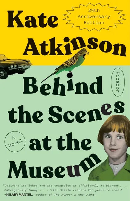 Behind the Scenes at the Museum: A Novel (Twenty-Fifth Anniversary Edition) - Paperback