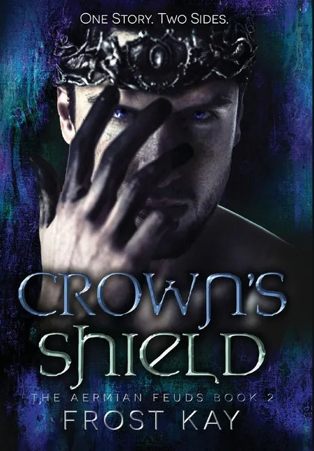Crown's Shield: The Aermian Feuds: Book Two - Hardcover