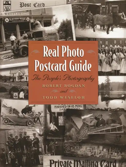 Real Photo Postcard Guide: The People's Photography - Hardcover