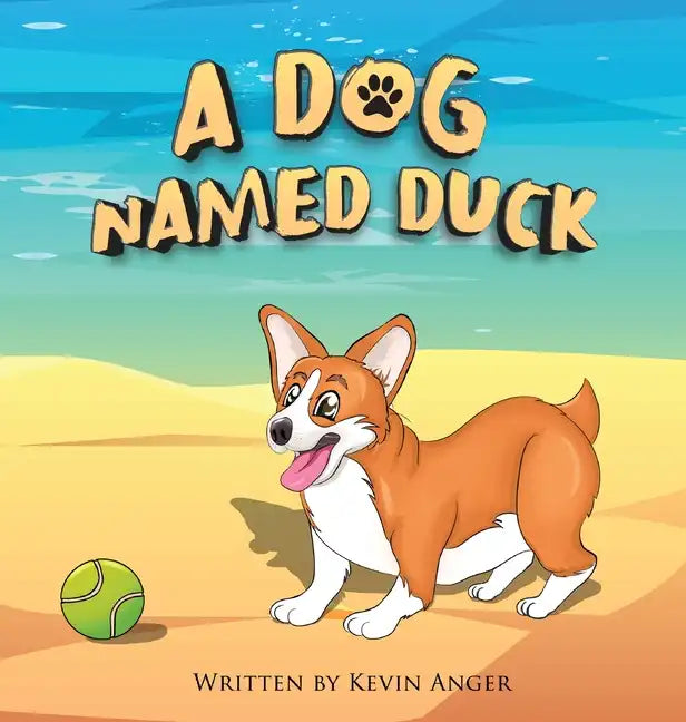 A Dog Named Duck - Hardcover