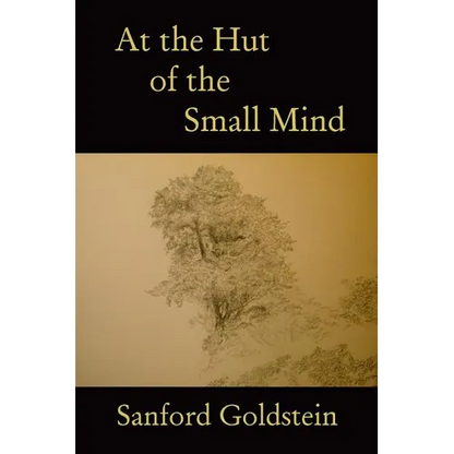 At the Hut of the Small Mind: a tanka sequence - Paperback