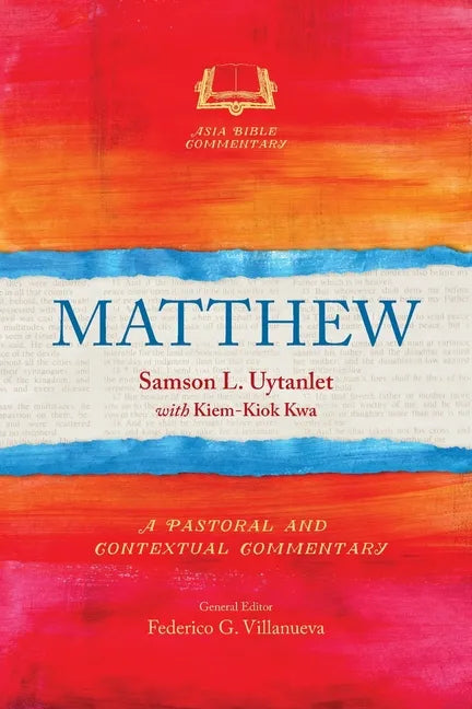 Matthew: A Pastoral and Contextual Commentary - Paperback