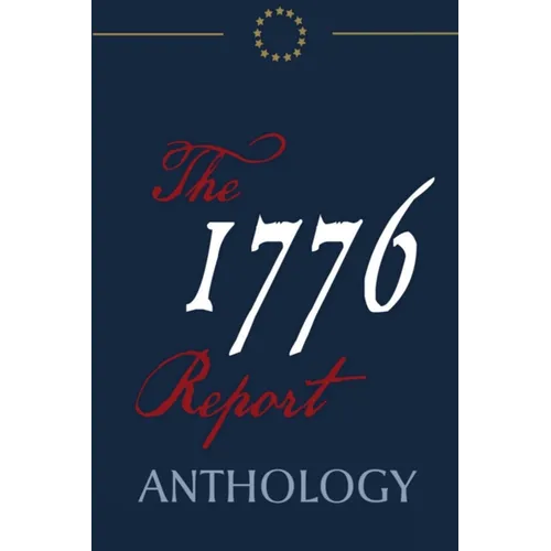 The 1776 Report Anthology - Paperback