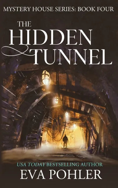 The Hidden Tunnel - Hardcover