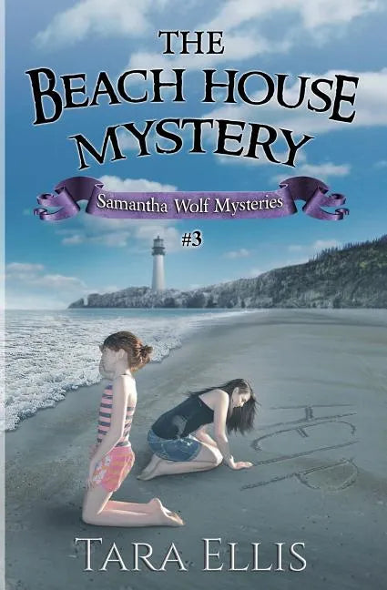 The Beach House Mystery: Samantha Wolf Mysteries Series #3 - Paperback