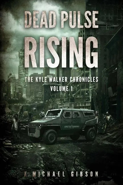 Dead Pulse Rising: A Zombie Novel - Paperback