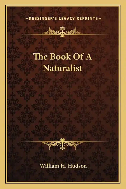 The Book of a Naturalist - Paperback
