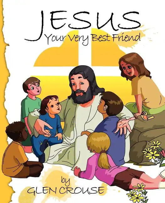 Jesus: Your Very Best Friend - Paperback