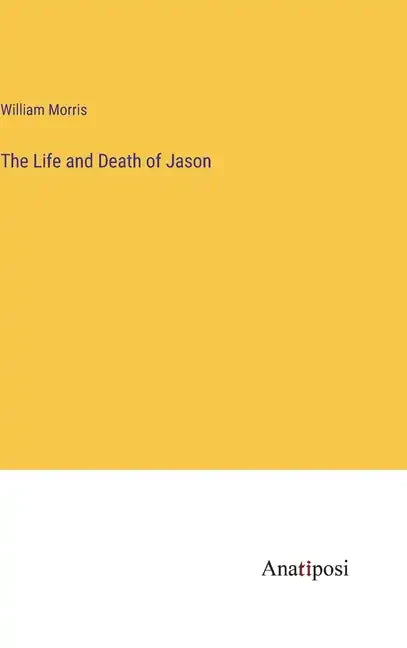 The Life and Death of Jason - Hardcover
