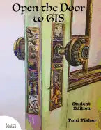 Open the Door to GIS: Student Edition - Paperback