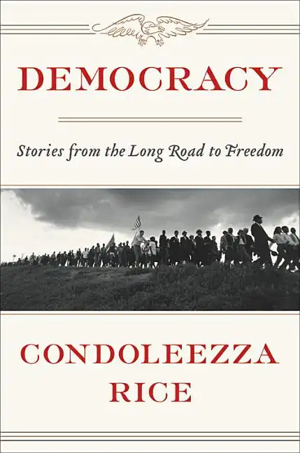 Democracy: Stories from the Long Road to Freedom - Hardcover