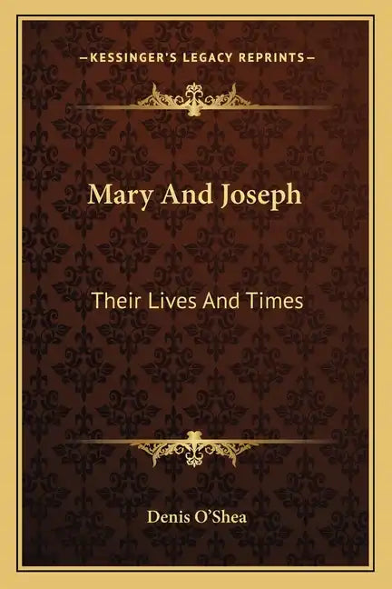 Mary and Joseph: Their Lives and Times - Paperback