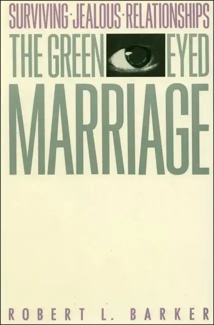 The Green-Eyed Marriage - Paperback