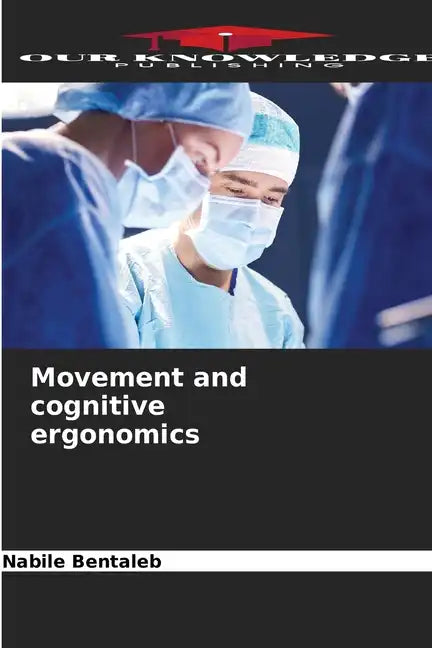 Movement and cognitive ergonomics - Paperback