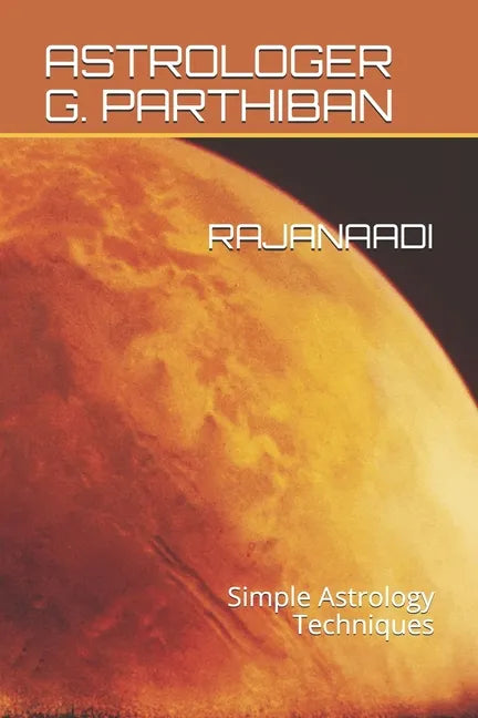 Rajanaadi: Simple Astrology Techniques - Paperback