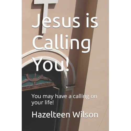 Jesus is Calling You!: You may have a calling on your life! - Paperback
