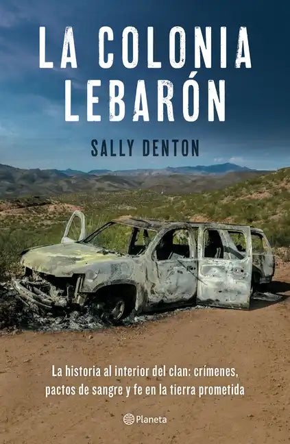 La Colonia Lebarón / The Colony: Faith and Blood in a Promised Land (Spanish Edition) - Paperback