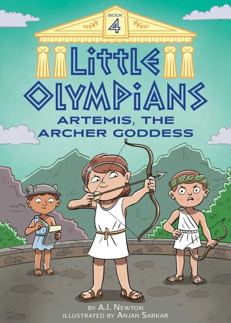 Little Olympians 4: Artemis, the Archer Goddess - Paperback