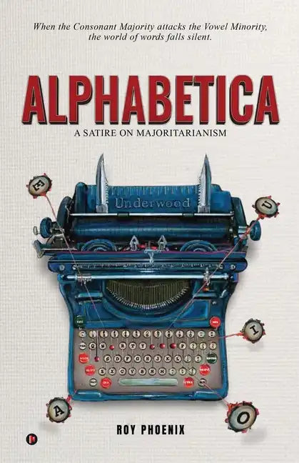 Alphabetica: A Satire On Majoritarianism - Paperback