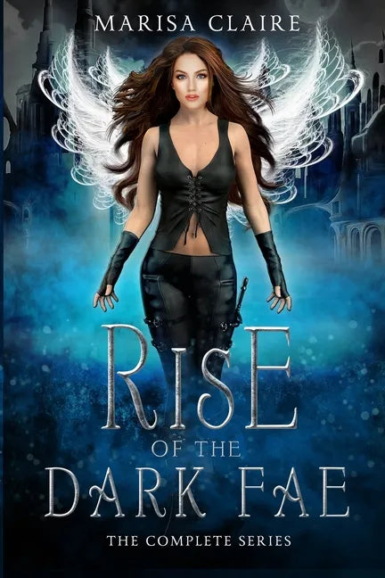 Rise of the Dark Fae: The Complete Series - Paperback