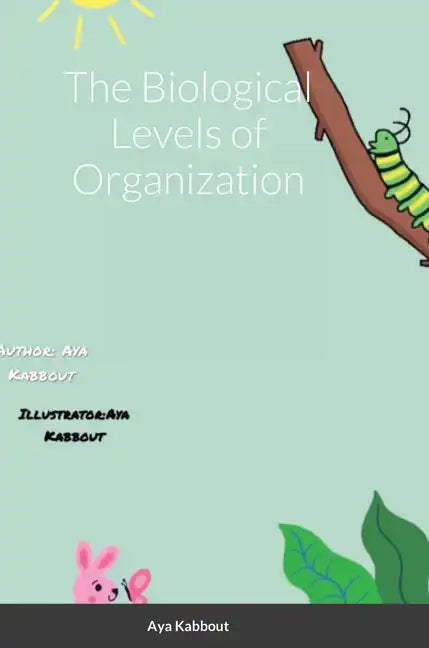 The Biological Levels of Organization - Hardcover