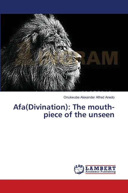 Afa(Divination): The mouth-piece of the unseen - Paperback
