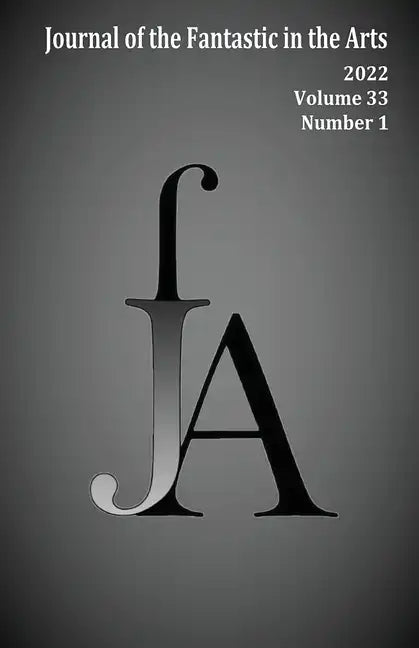 Journal of the Fantastic in the Arts (2022 - Volume 33 Number 1) - Paperback