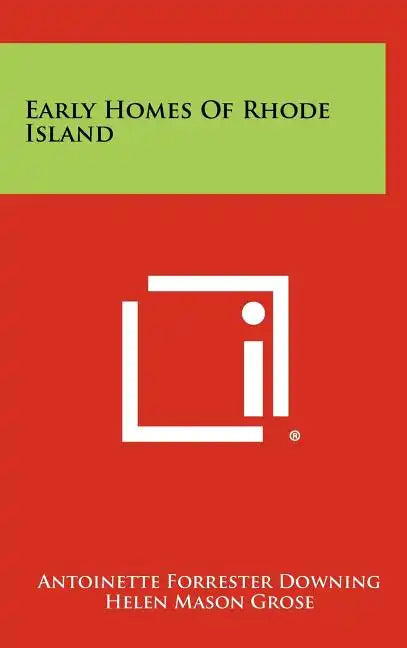 Early Homes of Rhode Island - Hardcover