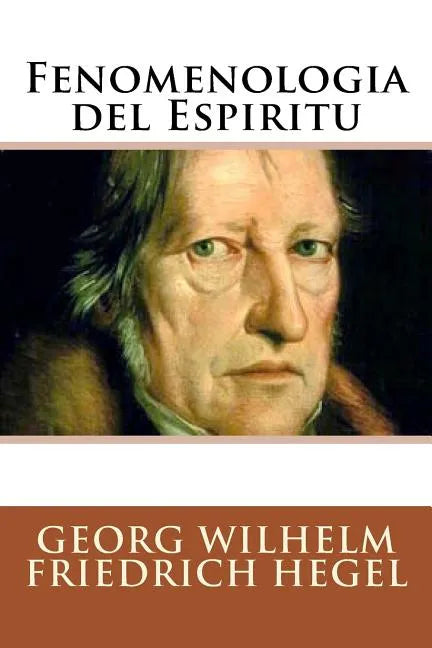 Fenomenologia del Espiritu (Spanish Edition) - Paperback