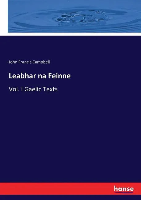 Leabhar na Feinne: Vol. I Gaelic Texts - Paperback