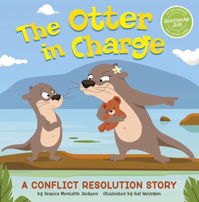 The Otter in Charge: A Conflict Resolution Story - Hardcover