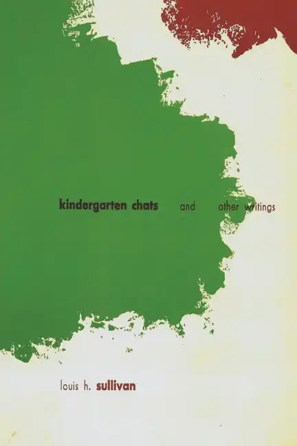 Kindergarten Chats and Other Writings (revised edition) - Paperback