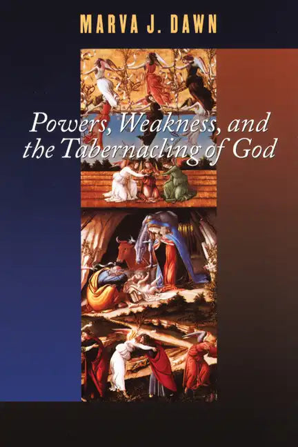Powers, Weakness, and the Tabernacling of God - Paperback