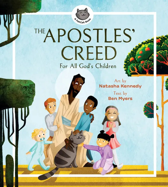 The Apostles' Creed: For All God's Children - Hardcover