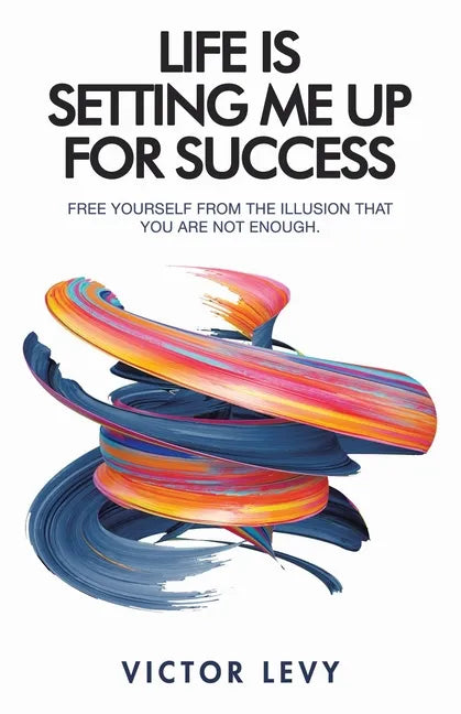 Life Is Setting Me up for Success - Paperback