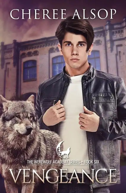 Werewolf Academy Book 6: Vengeance - Paperback