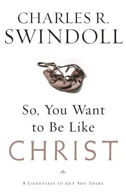 So You Want to Be Like Christ - Paperback