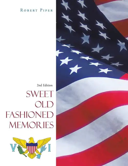 Sweet Old Fashioned Memories: 2Nd Edition - Paperback