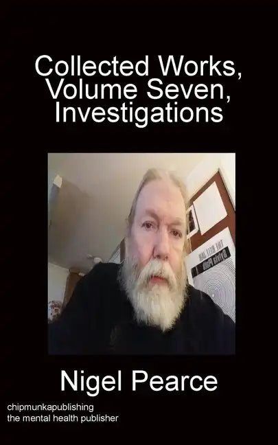 Collected Works, Volume Seven, Investigations - Paperback