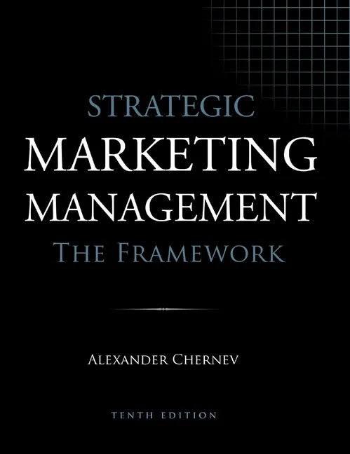 Strategic Marketing Management - The Framework, 10th Edition - Hardcover