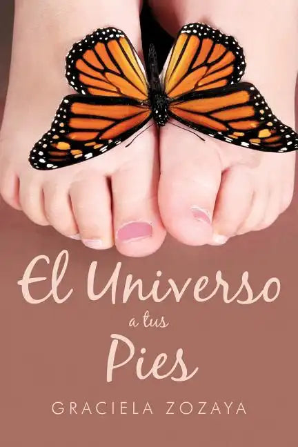 El Universo a Tus Pies - Paperback